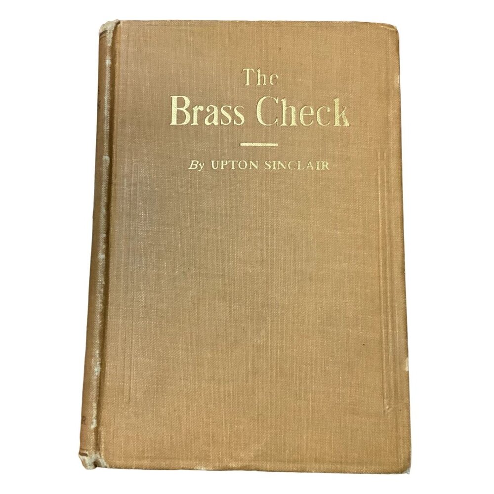Atq The Brass Check Hardcover Book Upton Sinclair 1920 6th Ed Yellow Journalism
